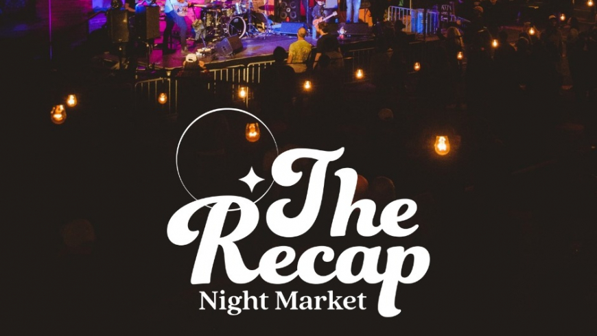 The Recap Night Market @ The CAP